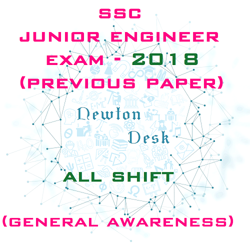 SSC Junior Engineer Exam 2018 All Shift (General Awareness)