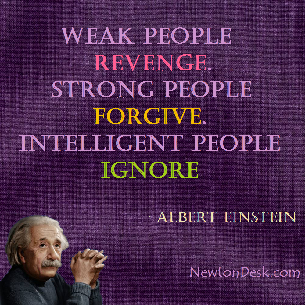 albert einstein quotes about weak strong and intelligent People