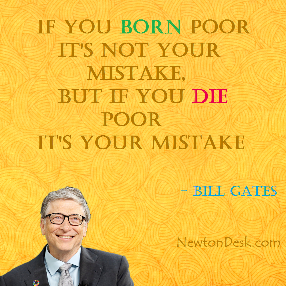 if you born poor by bill gates quotes