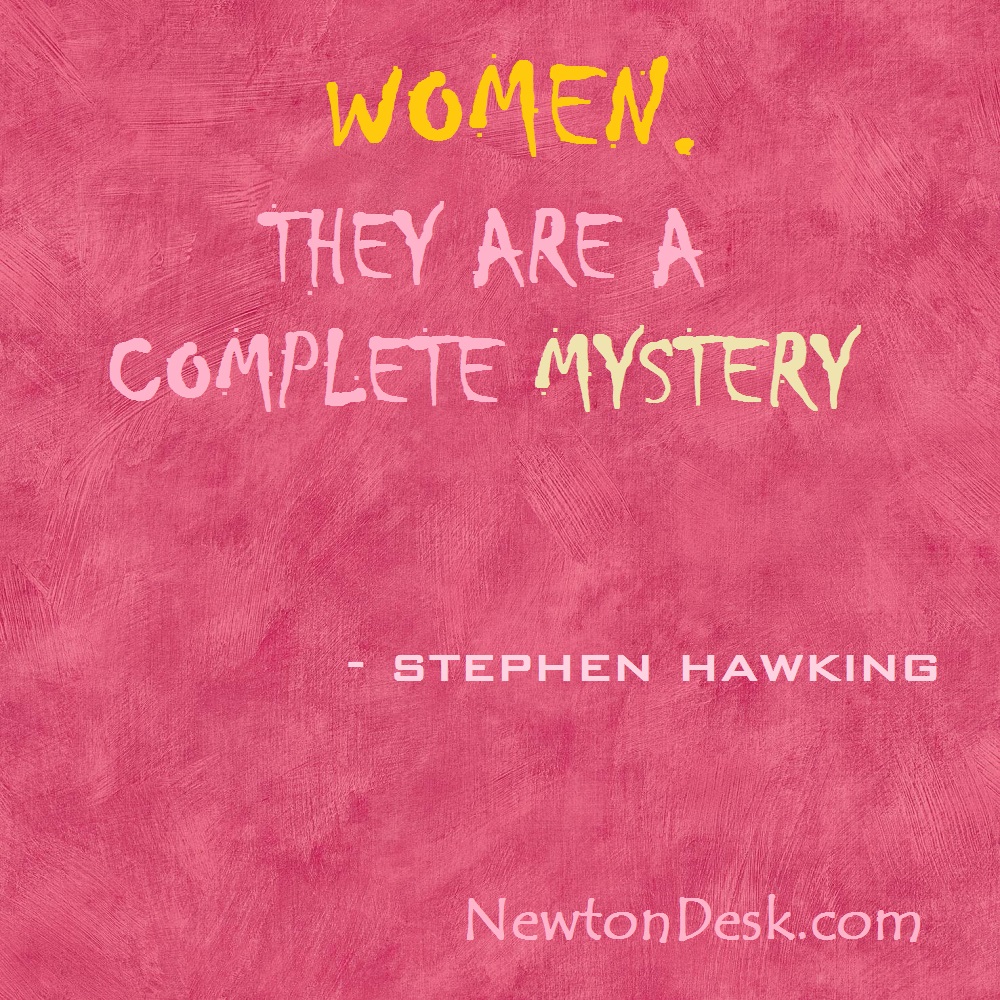 stephen hawking quotes about women