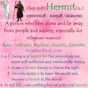 Hermit Meaning - A Person Who Lives Alone And Away From Society