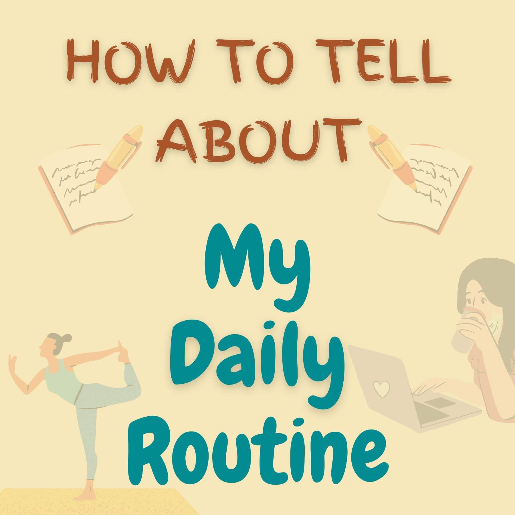 How To Tell About My Daily Routine English Learn English