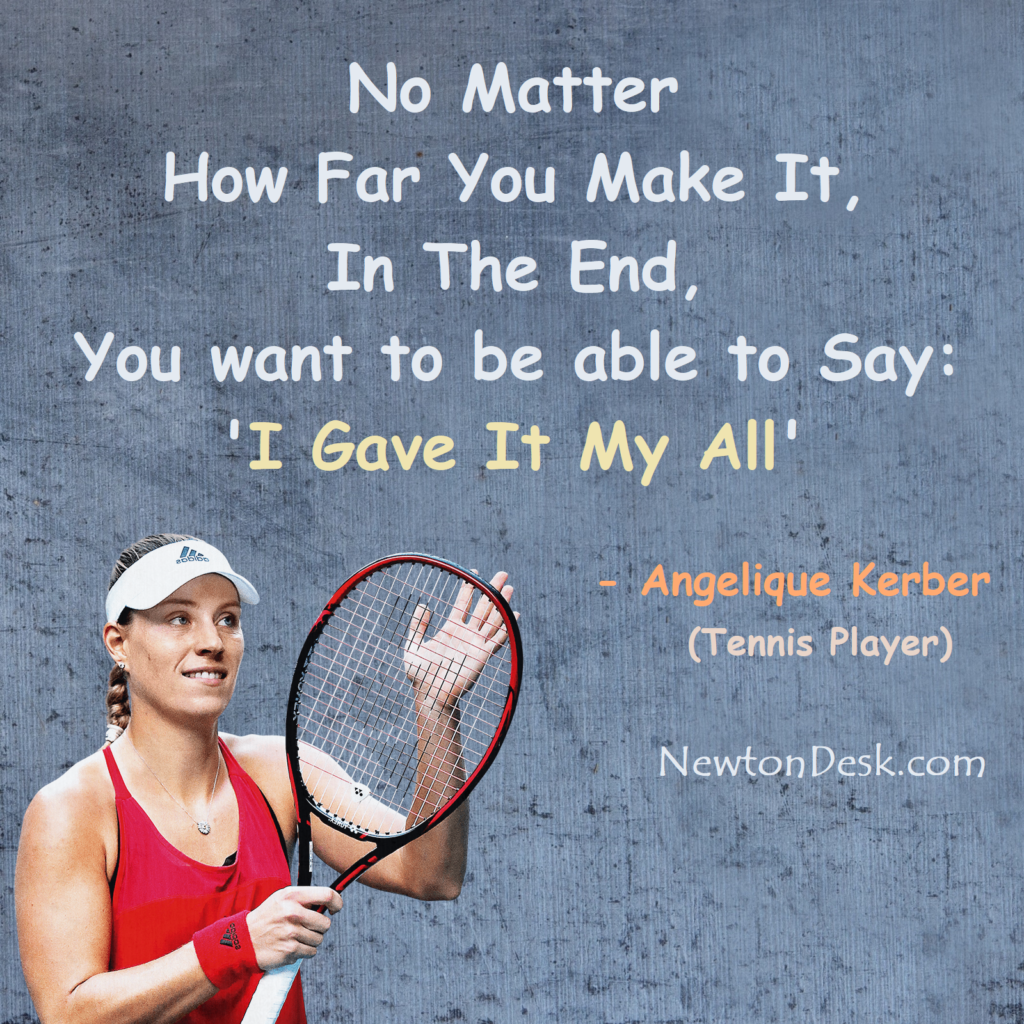 I gave It My All angelique kerber quotes