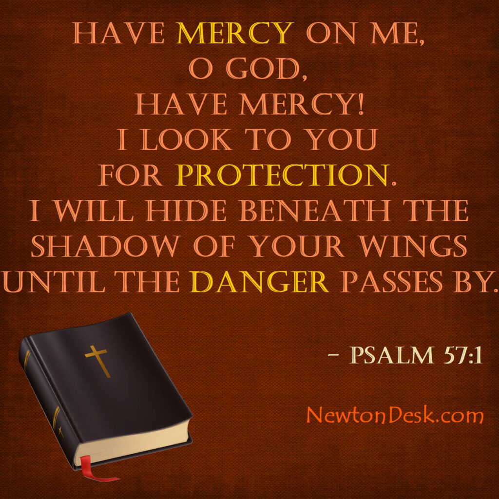 Have mercy on me O God psalm 57 1 bible verse