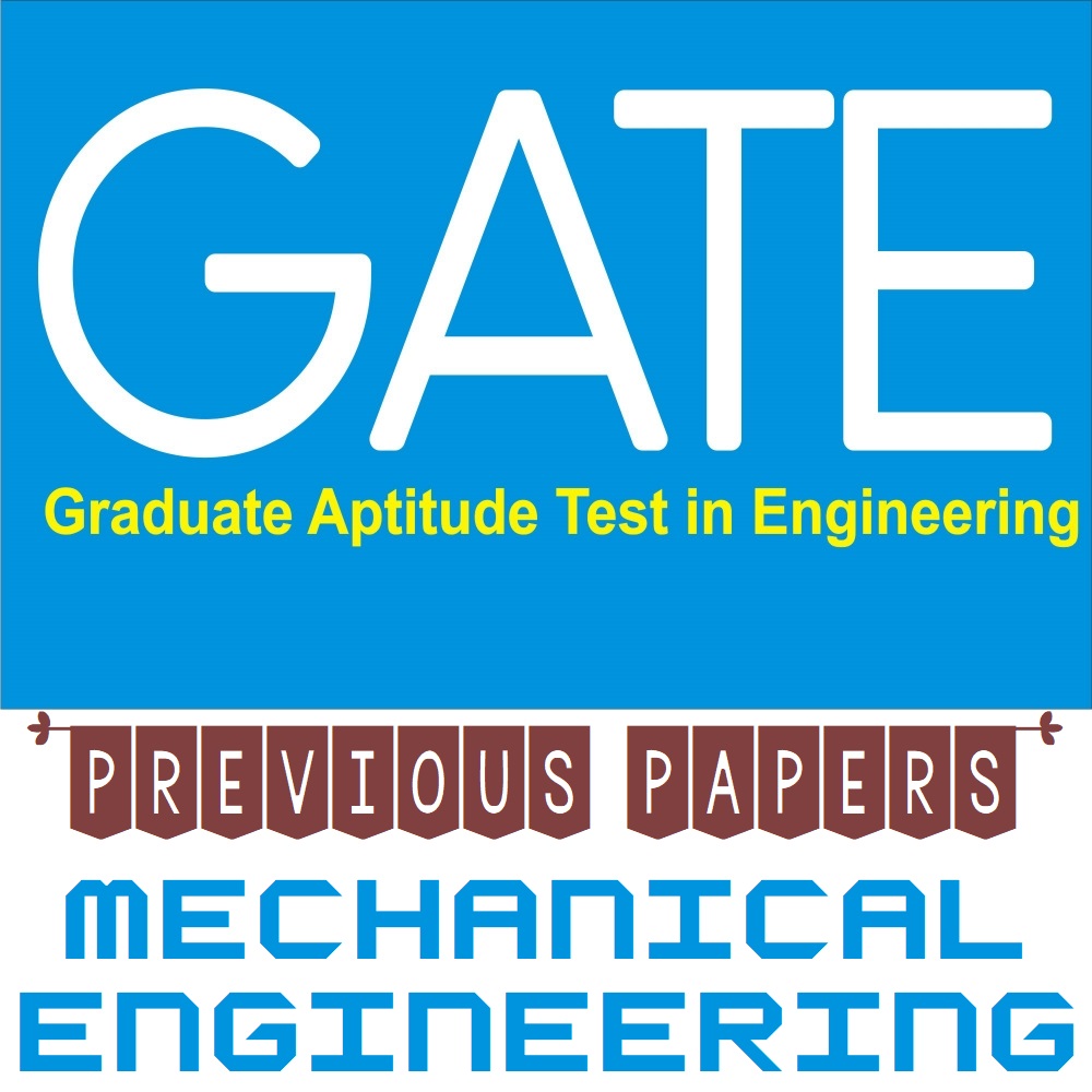 gate exam previous year papers for mechanical engineering