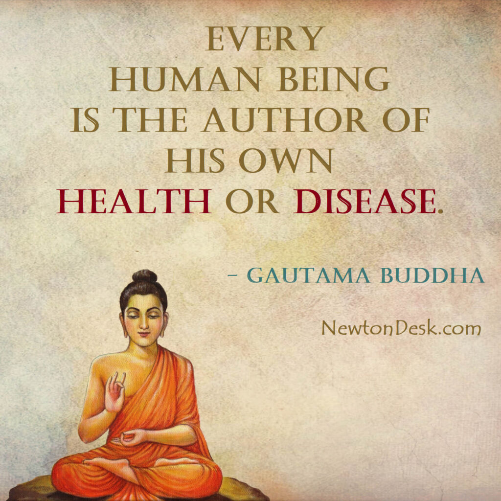 human is author of health or disease gautama buddha quotes