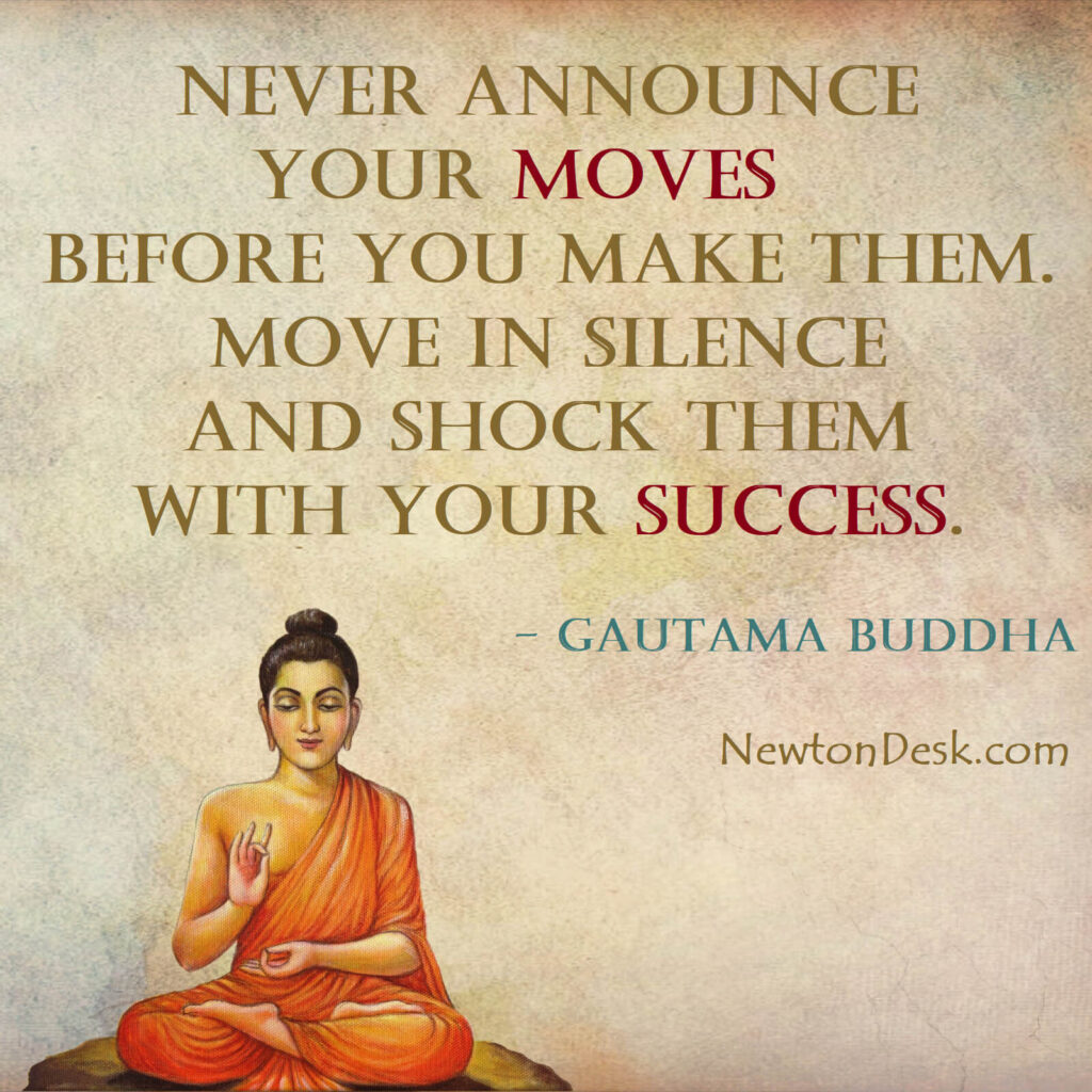 never announce your moves by gautama buddha quotes