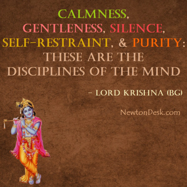 Calmness, Gentleness, Silence, Selfrestraint, & Purity Gita Quotes