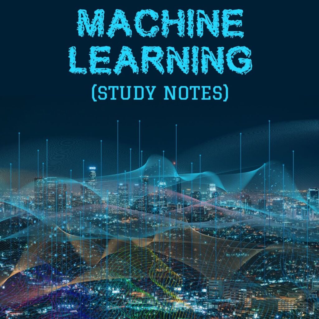 machine learning handwritten study notes pdf & tutorial